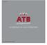 Historique de L'ATB 4 ATB history. ATB aujourd'hui et ses perspectives d'avenir 6 ATB Today and future prospects