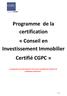 Programme de la certification «Conseil en Investissement Immobilier Certifié CGPC»