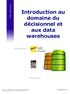 Introduction au domaine du décisionnel et aux data warehouses