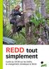 REDD tout. simplement. Guide du CIFOR sur les forêts, le changement climatique et REDD
