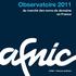 Observatoire 2011. du marché des noms de domaine en France. AFNIC - Télécom SudParis