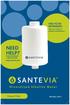 Free filter reminders! Sign up online at: santevia.com/filterease. need help? Contact Santevia! 1-866-943-9220 help@santevia.com.