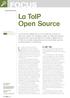 FOCUS. La ToIP Open Source. La téléphonie IP offre une simplicité