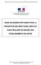 GUIDE DE BONNES PRATIQUES POUR LA PRÉVENTION DES INFECTIONS LIÉES AUX SOINS RÉALISÉS EN DEHORS DES ÉTABLISSEMENTS DE SANTÉ