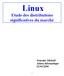 Linux. Etude des distributions significatives du marché. Fournier Mickaël Abissa Informatique 23/04/2000 - 1 -
