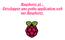 Raspberry pi : Développer une petite application web sur Raspberry