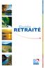 RETRAITÉ. Guide du. Votre pension et vous. Les pensions de la Retraite des Mines. Les autres éléments de votre pension