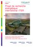 Projet de recherche énergétique international ITER