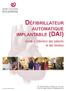 Défibrillateur. automatique implantable (DAI) Guide à l intention des patients et des familles