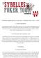 Conditions générales de la tournée «Sybelles Poker Tour» 2015. 1. Société Organisatrice