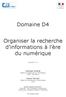 Domaine D4. Organiser la recherche d'informations à l'ère du numérique