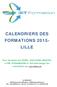 CALENDRIERS DES FORMATIONS 2015- LILLE