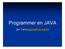 Programmer en JAVA. par Tama (tama@via.ecp.fr( tama@via.ecp.fr)