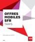 OFFRES MOBILES SFR TARIFS. Tarifs valables au 01/04/2015 SFR.FR