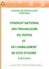 SYNDICAT NATIONAL DES TRAVAILLEURS DU TEXTILE ET DE L'HABILLEMENT DE COTE D IVOIRE