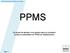 PPMS. Ce recueil de tableaux vous guidera dans la conception et dans la présentation du PPMS de l établissement. Plan Particulier de Mise en Sureté