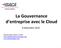 La Gouvernance d entreprise avec le Cloud