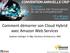 Comment démarrer son Cloud Hybrid avec Amazon Web Services