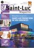 Magazine SAINT-LUC PREND SOIN DE VOS URGENCES. Nouvelles Urgences. SANTÉ? Soigner l alcoolisme. Soins intensifs cardiaques. Patients EMPORTEZ-MOI!